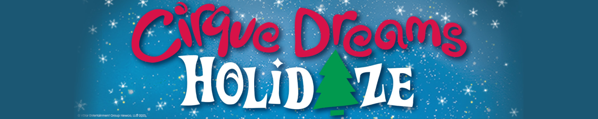 Cirque Holidaze Show header