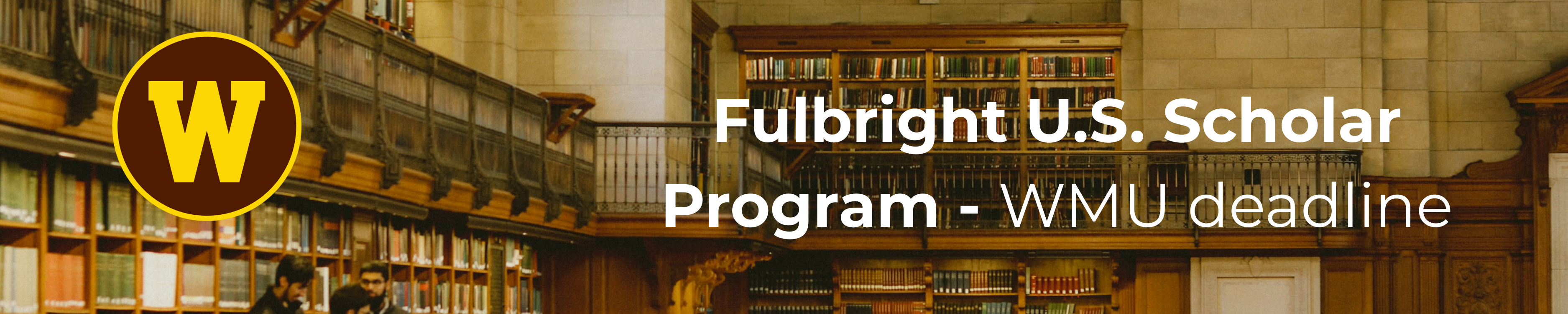 Fulbright U.S. Scholar Program - WMU deadline