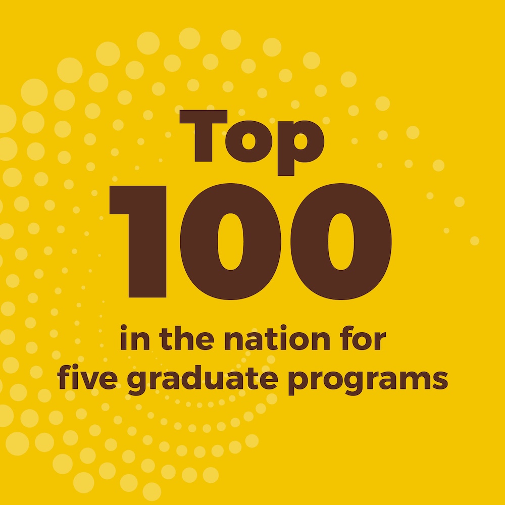 Top 100 in the nation for five graduate programs