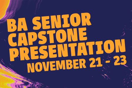 purple and orange swirl graphic with BA Senior Capstone Presentation November 21-23.