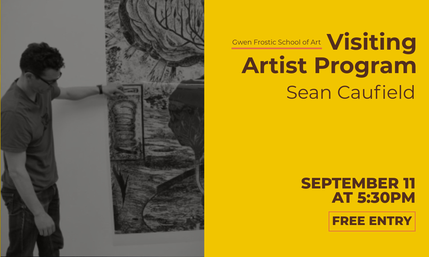 Visiting Artist Program: Sean Caulfield. September 11 at 5:30 pm.