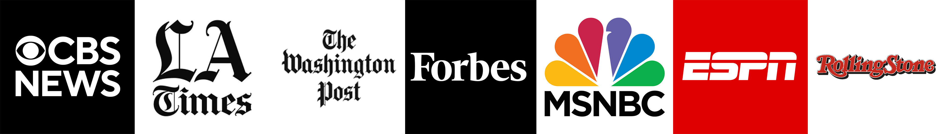 CBS News, LA Times, The Washington Post, Forbes, MSNBC, ESPN and Rolling Stone
