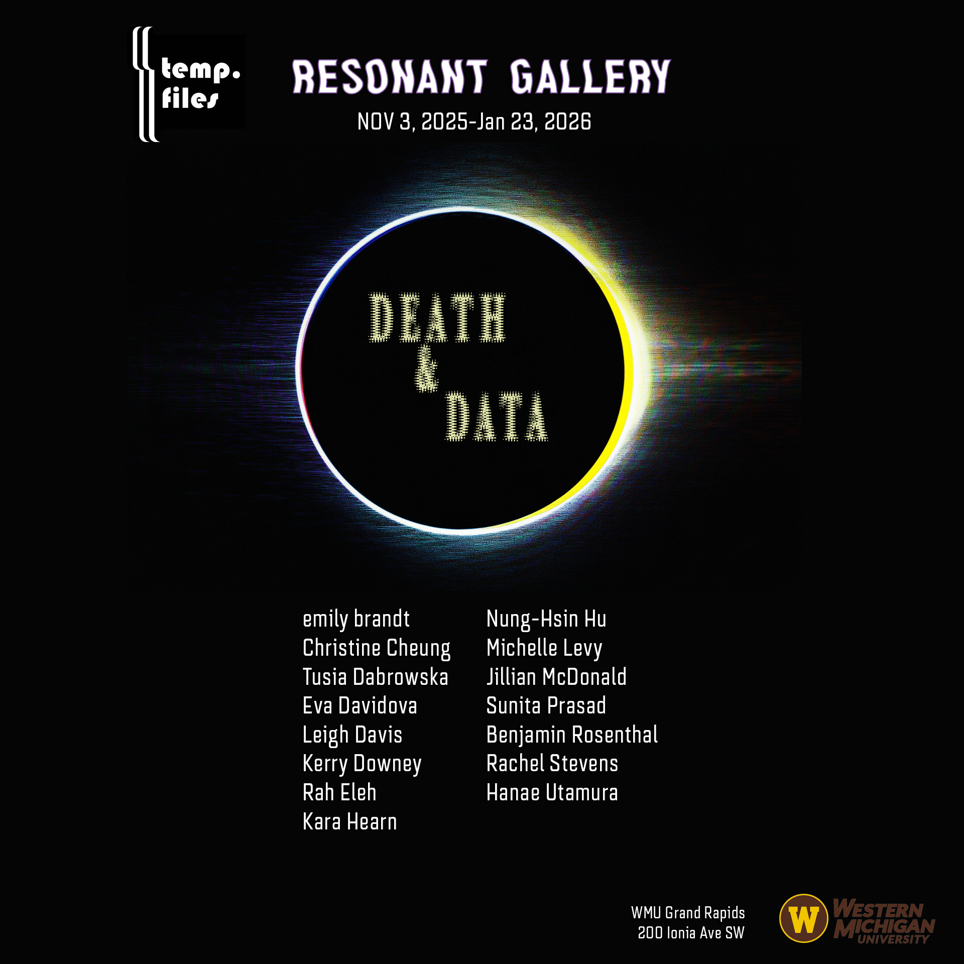 A Resonant Gallery poster for 'Death and Data' that lists the dates, Nov 3, 2025 to Jan 23, 2026 and all participating artists
