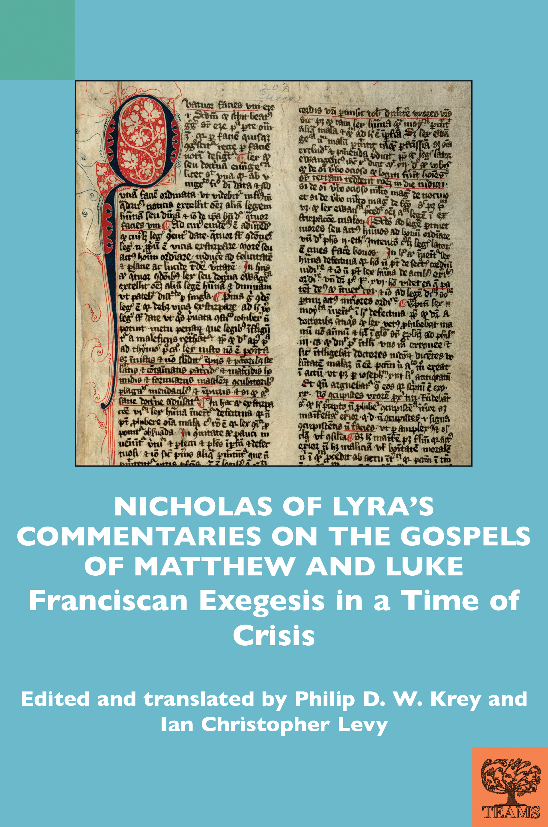 Blue cover with white of the title and the editors and translators. Above the text an image of a manuscript page, two columns of handwritten text with a large initial Q at the top of the left column.