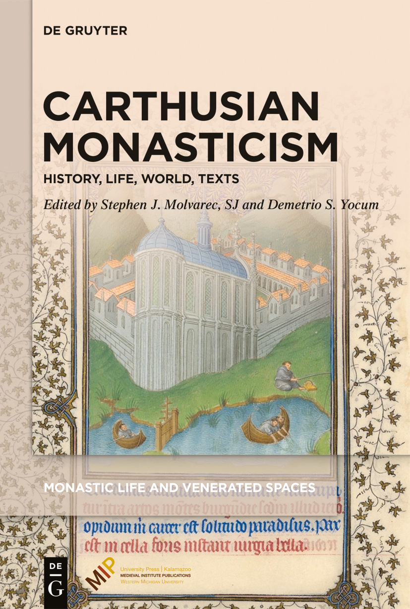 Cover of Carthusian Monasticism. The background is cream, and the title is above a manuscript illustration of a large building next to a river. A man sits on the bank, and two boats sail on the river.