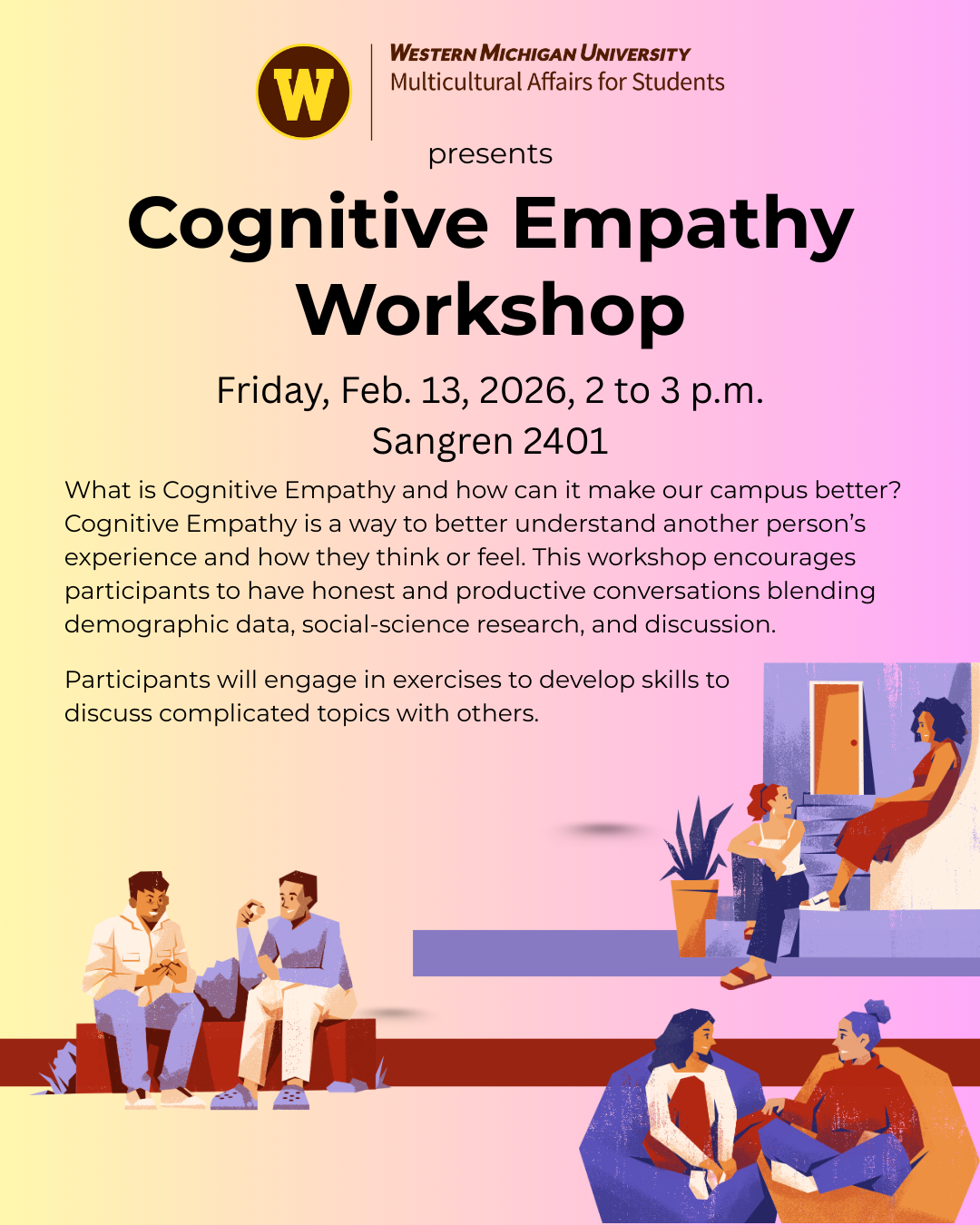 Black text on multi-colored background with various human figures talking to each other in pairs. Cognitive Empathy workshop Friday, Feb. 13, 2026, 2-3pm, Sangren 2401.