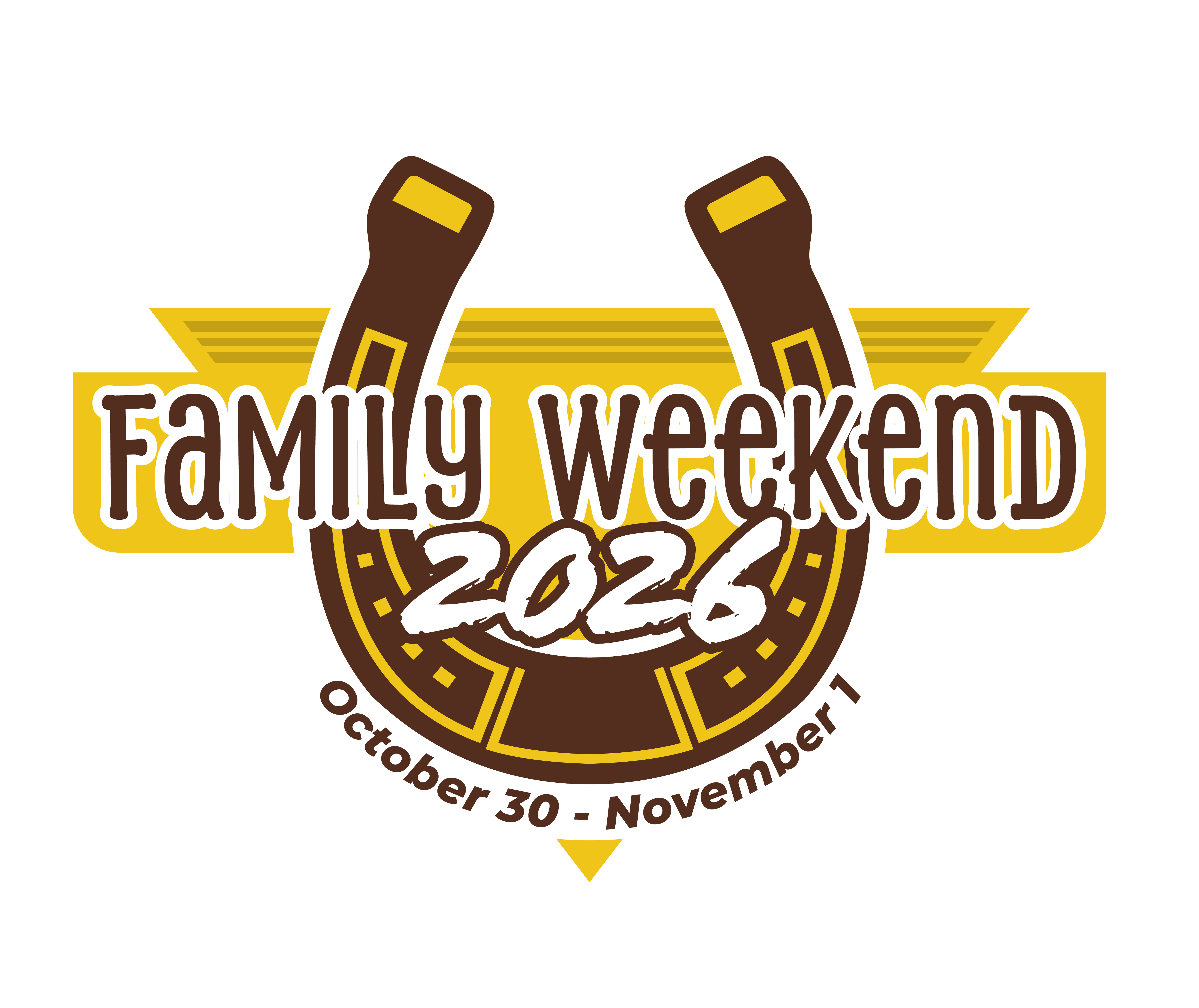 Family Weekend 2026, October 30 - November 1.