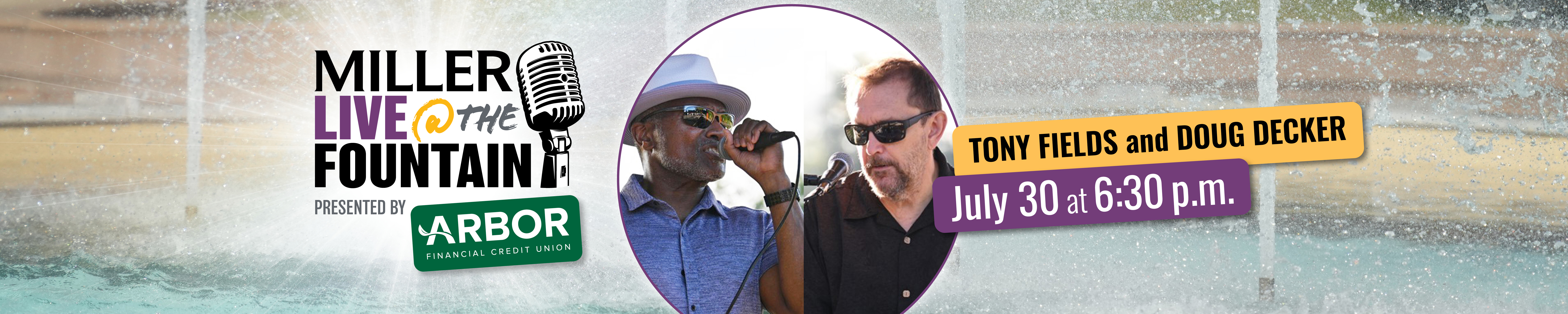 Digital banner showing a photo of Tony Fields and Doug Decker performing set against a photo of the Miller Fountain