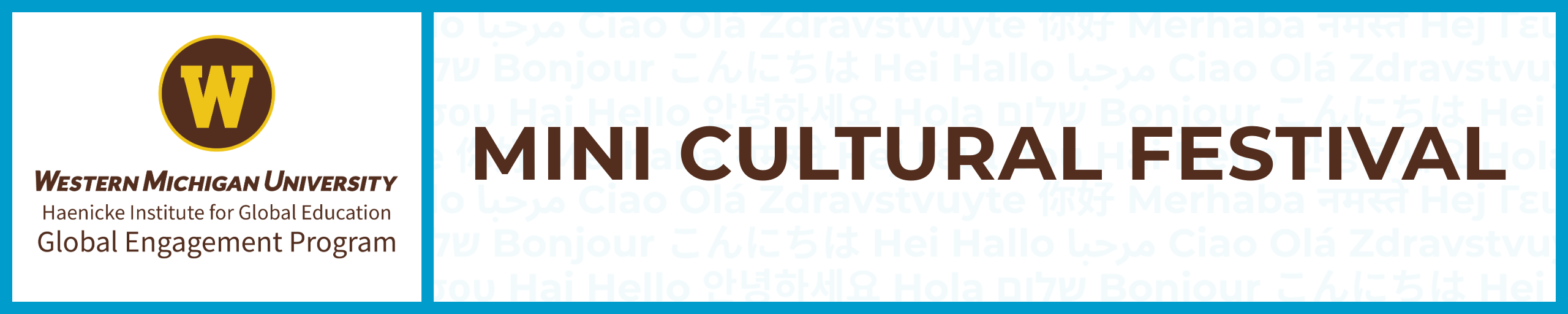 Decorative: Promotion for Minicultural Festival. Logo WMU. Text: Minicultural festival.