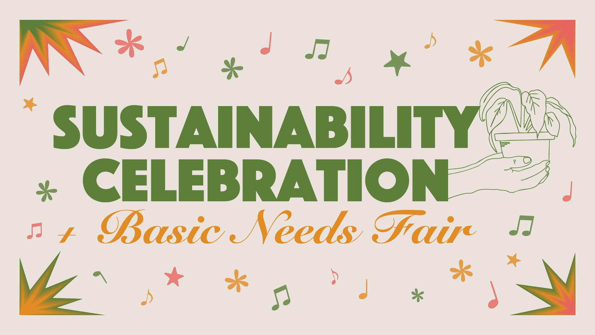 Text says, "Sustainability Celebration and Basic Needs Fair" 