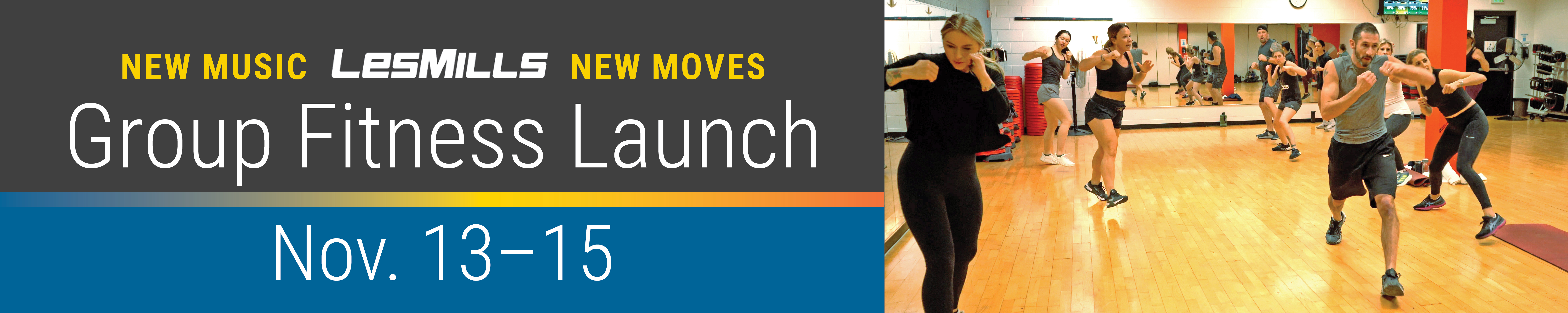 Two ladies leading a group fitness workout class with the wording new music new moves by Les Mills, Nov. 14-16