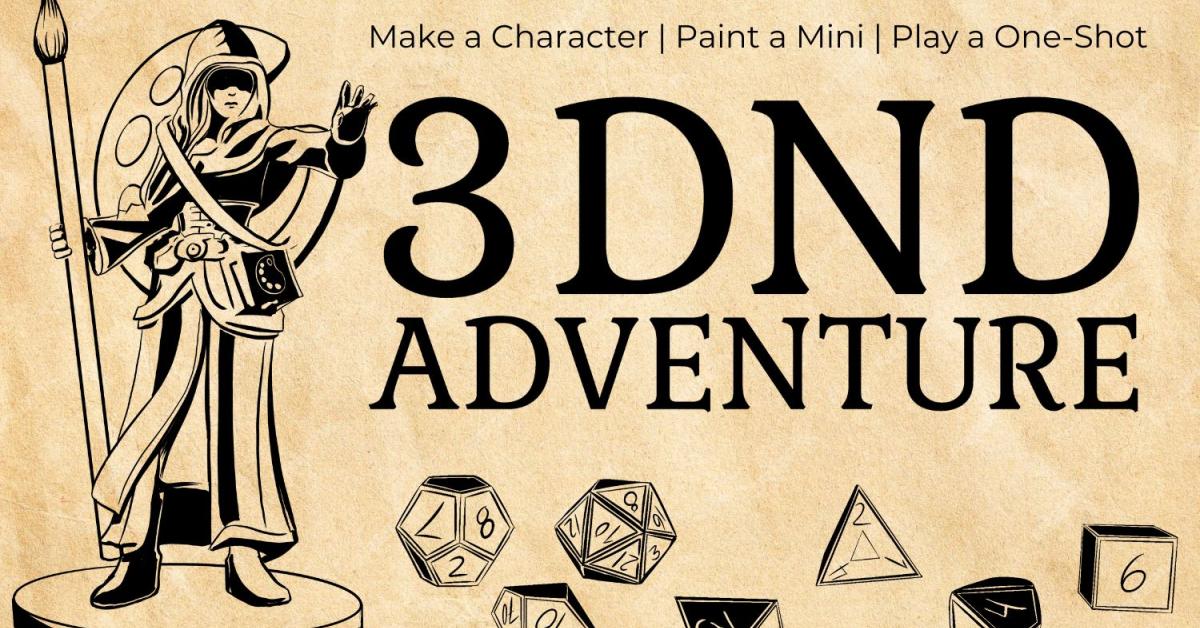 3DnD Adventure | University Libraries | Western Michigan University