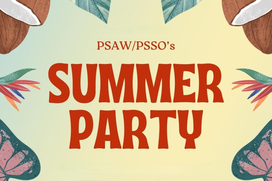 Graphic with leaves, coconut, flowers and leaves around the border and PSAW/PSSO's Summer Party in red text in the middle.