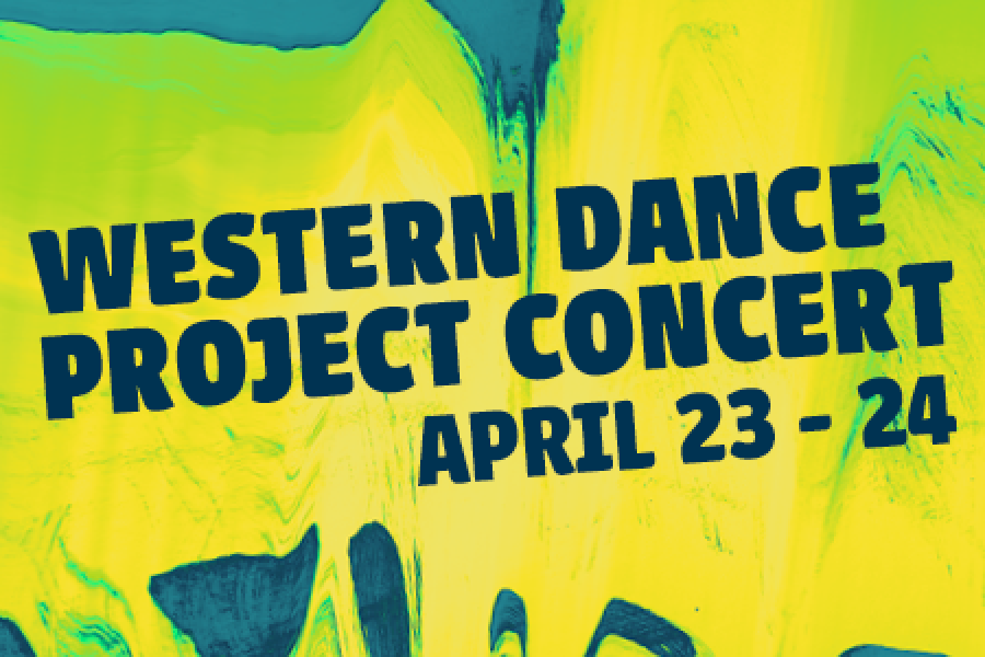 colorful neon yellow graphic with Western Dance Project Concert April 23-24.
