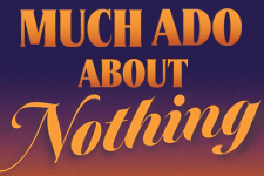 Text reads MUCH ADO ABOUT NOTHING in gold on a purple background. 