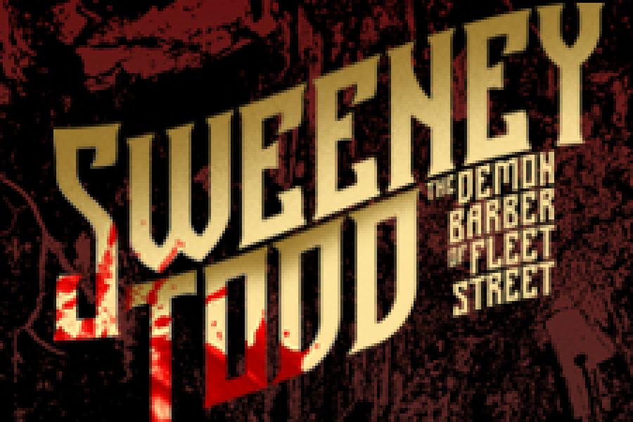 Text with blood reads Sweeney Todd with a graphic of a pie. 