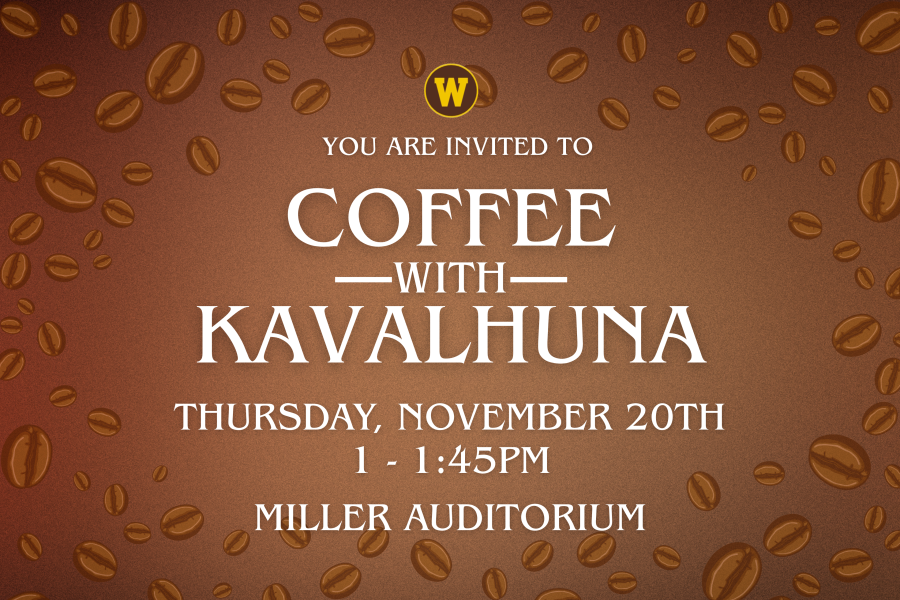 Graphic with coffee beans around the border and text that reads You are invited to coffee with Kavalhuna, Thursday, November 20, 1-1:45 p.m., Miller Auditorium. 