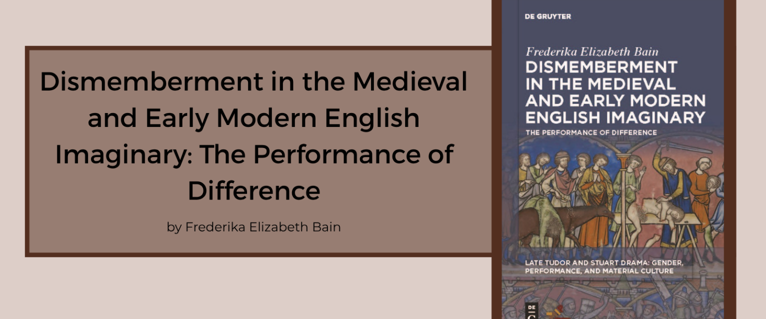 Cover of "Dismemberment in the Medieval and Early Modern English Imaginary". 