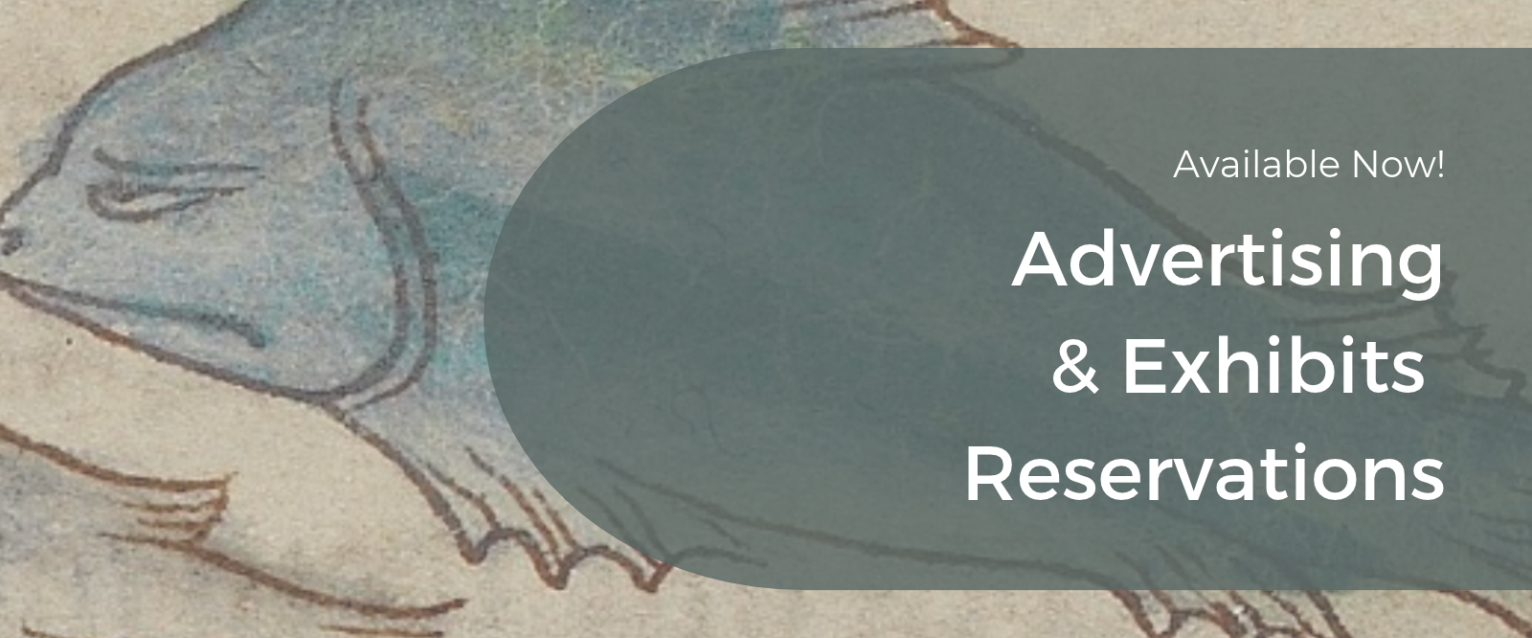 Notice that advertising and exhibits reservations are now available.