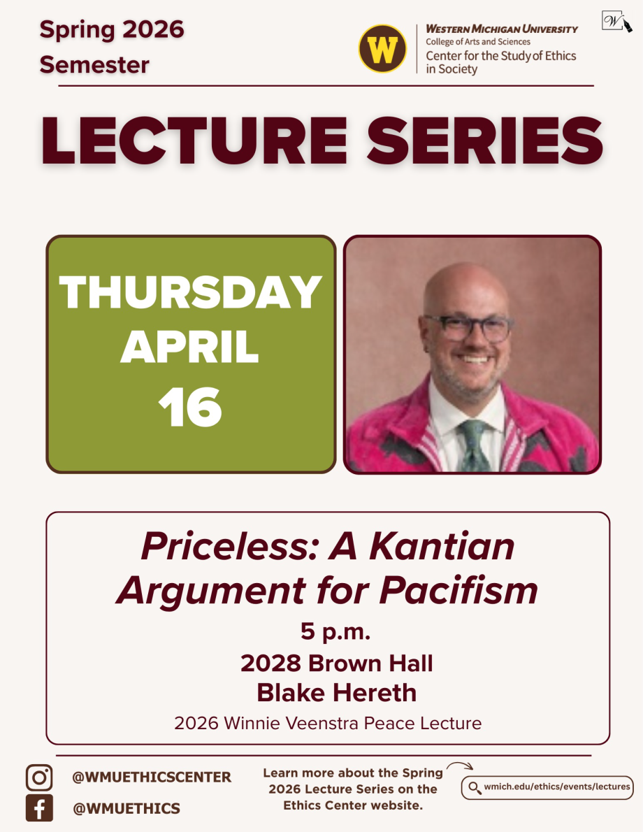 Blake Hereth's lecture "Priceless: A Kantian Argument for Pacifism" will take place on Thursday, April 16, 2026 at 5:00 pm in 2028 Brown Hall.