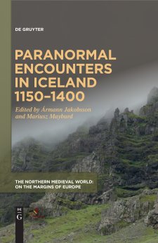 Cover of Paranormal Encounters in Iceland 1150-1400; the title is in yellow text over a picture of a misty stretch of mountains, green and grey and black. 