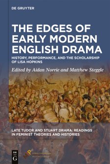 Cover of The Edges of Early Modern English Drama, title in white font over a painting of a crowd. 