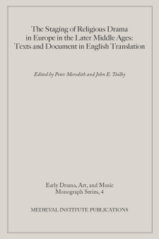 Cover of "The Staging of Religious Drama in Europe in the Later Middle Ages"