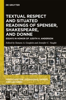 Cover of "Textual Respect and Situated Readings of Spenser, Shakespeare, and Donne"